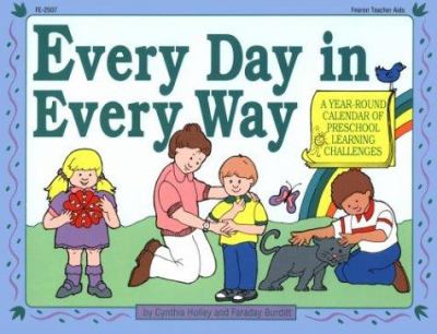 Every day in every way : a year-round calendar of preschool learning challenges