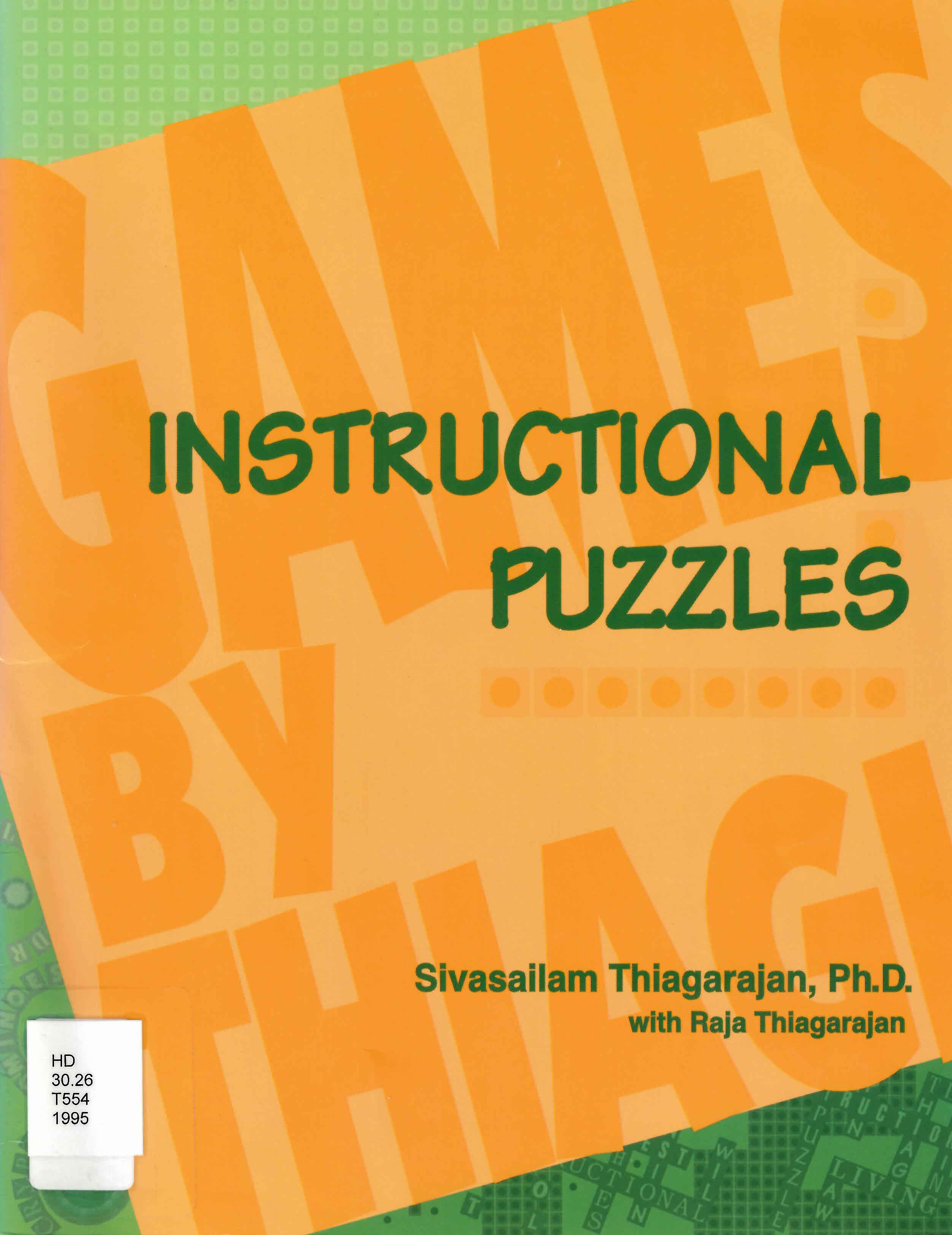 Instructional puzzles: : intriguing challenges to the learner /