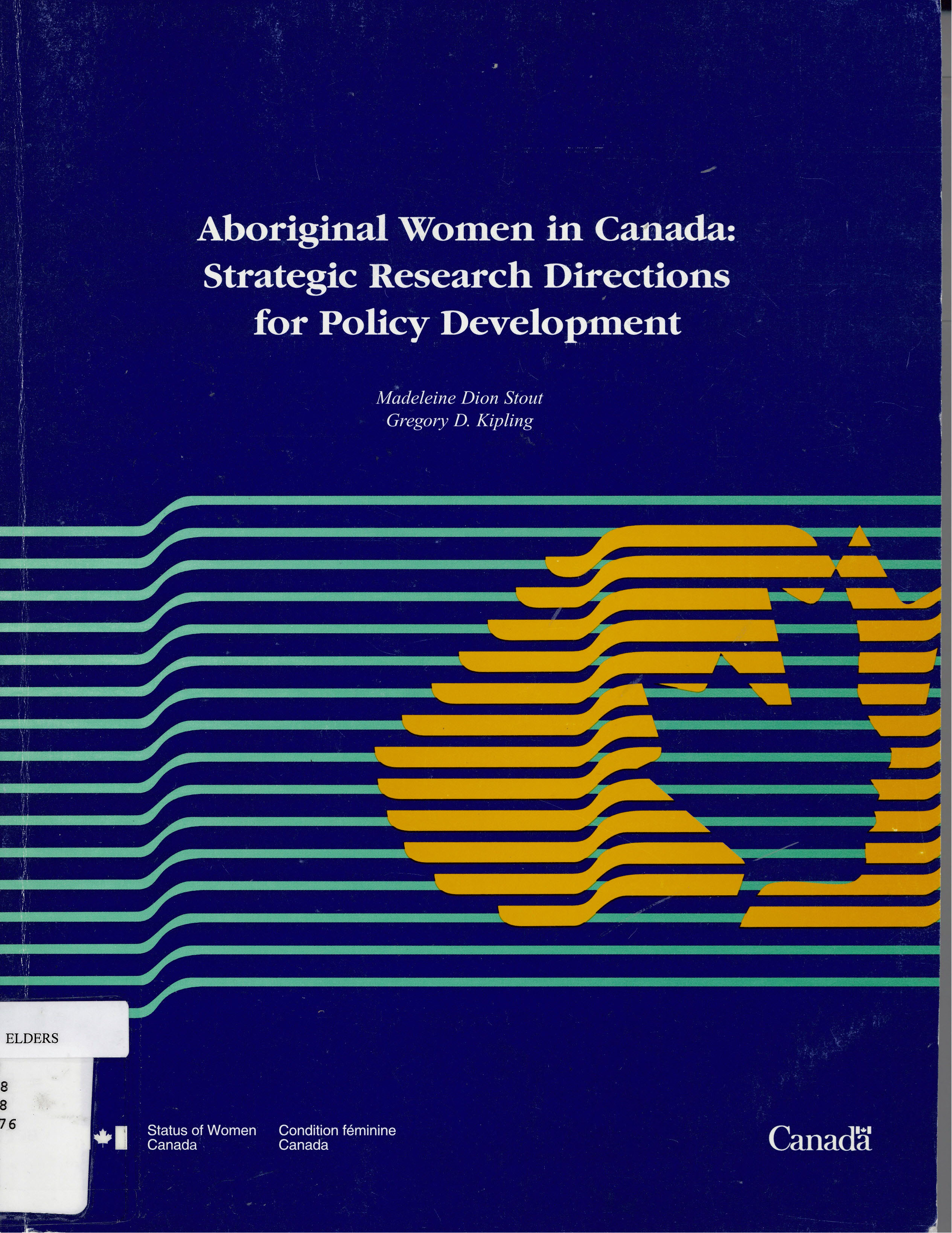 Aboriginal women in Canada: : strategic research directions for policy development /