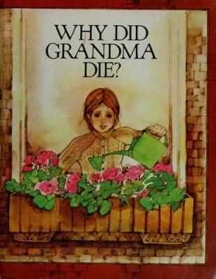 Why did grandma die?