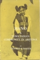 Hano: : a Tewa Indian community in Arizona, /