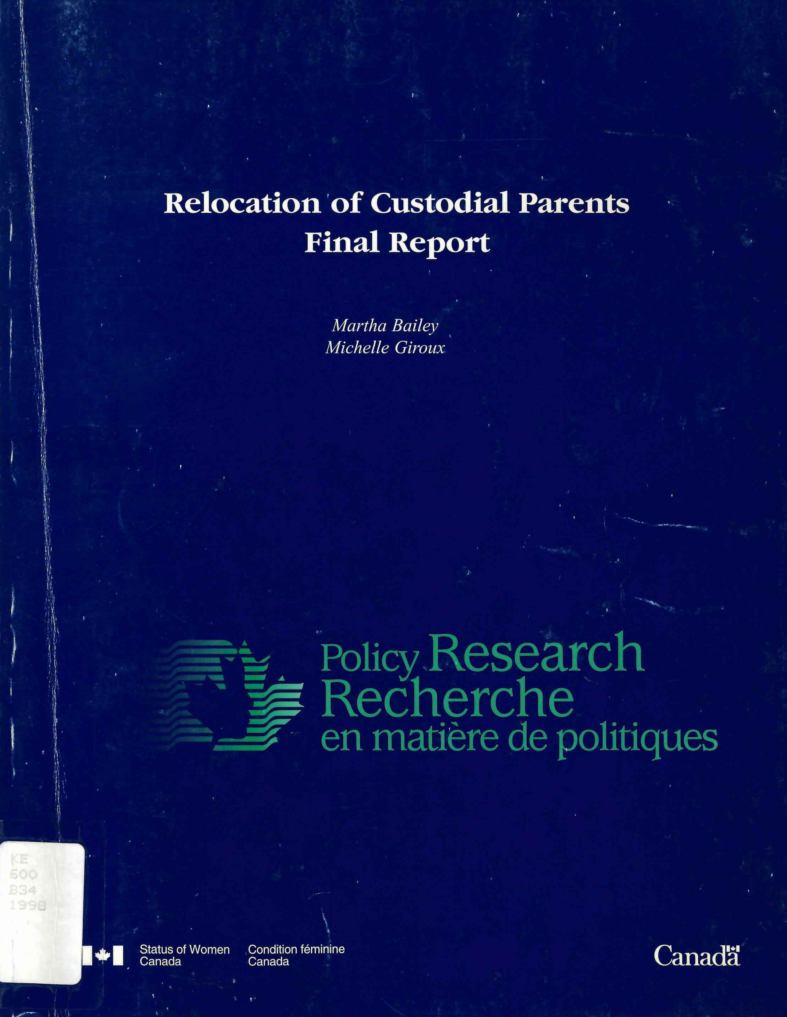 Relocation of custodial parents: : final report /