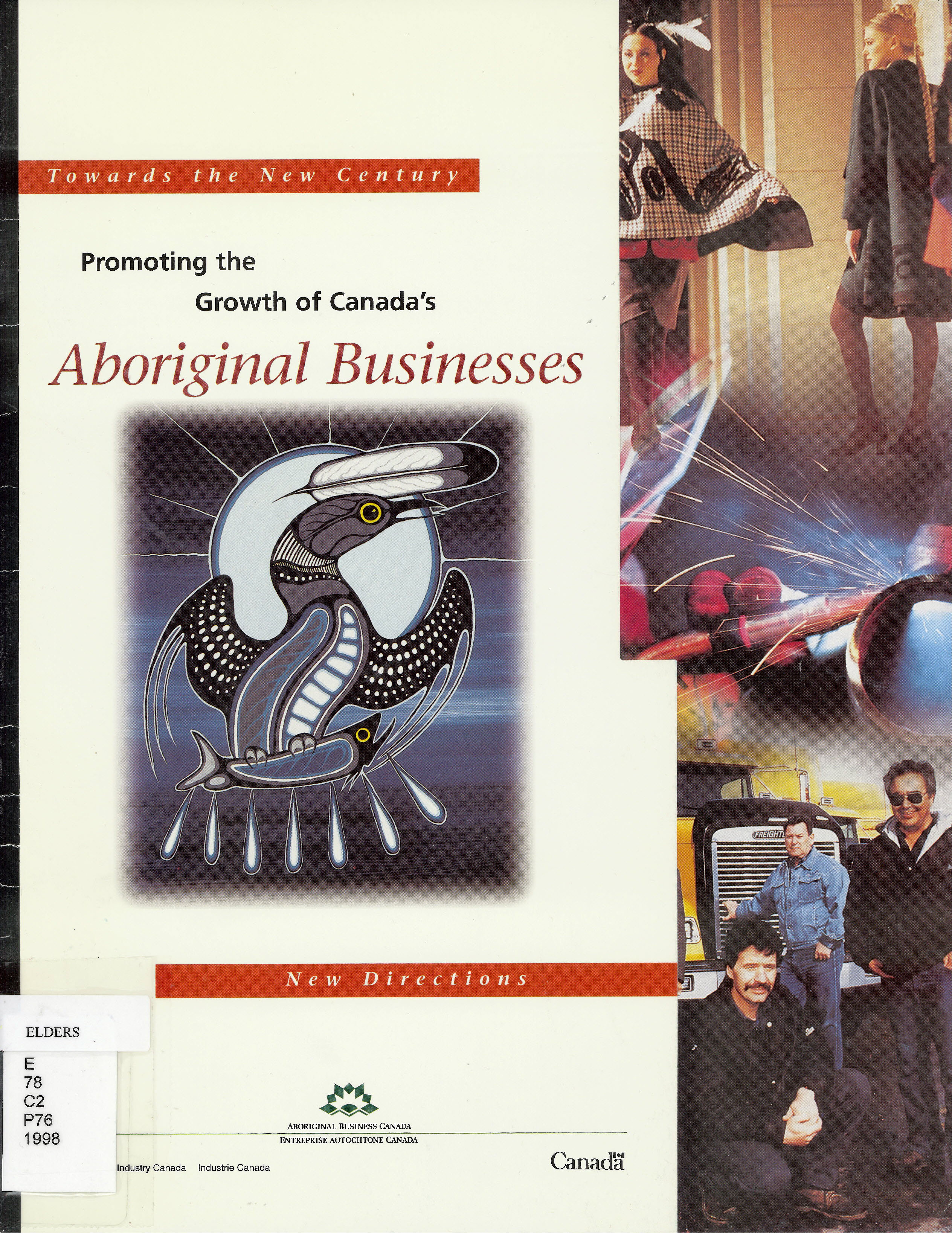 Promoting the growth of Canada's aboriginal businesses.