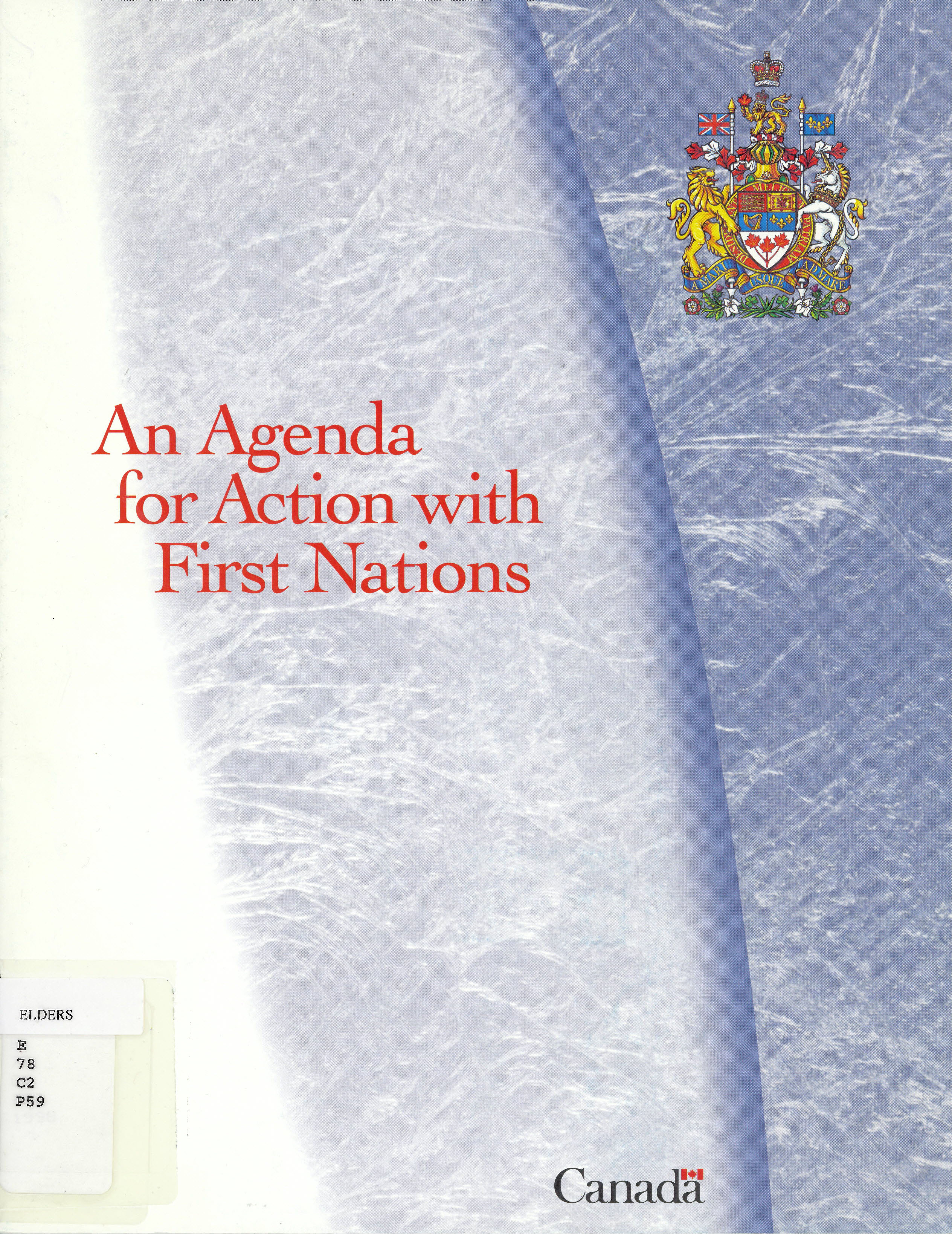 Agenda for action with First Nations = un plan d'action pour les premieres nations.