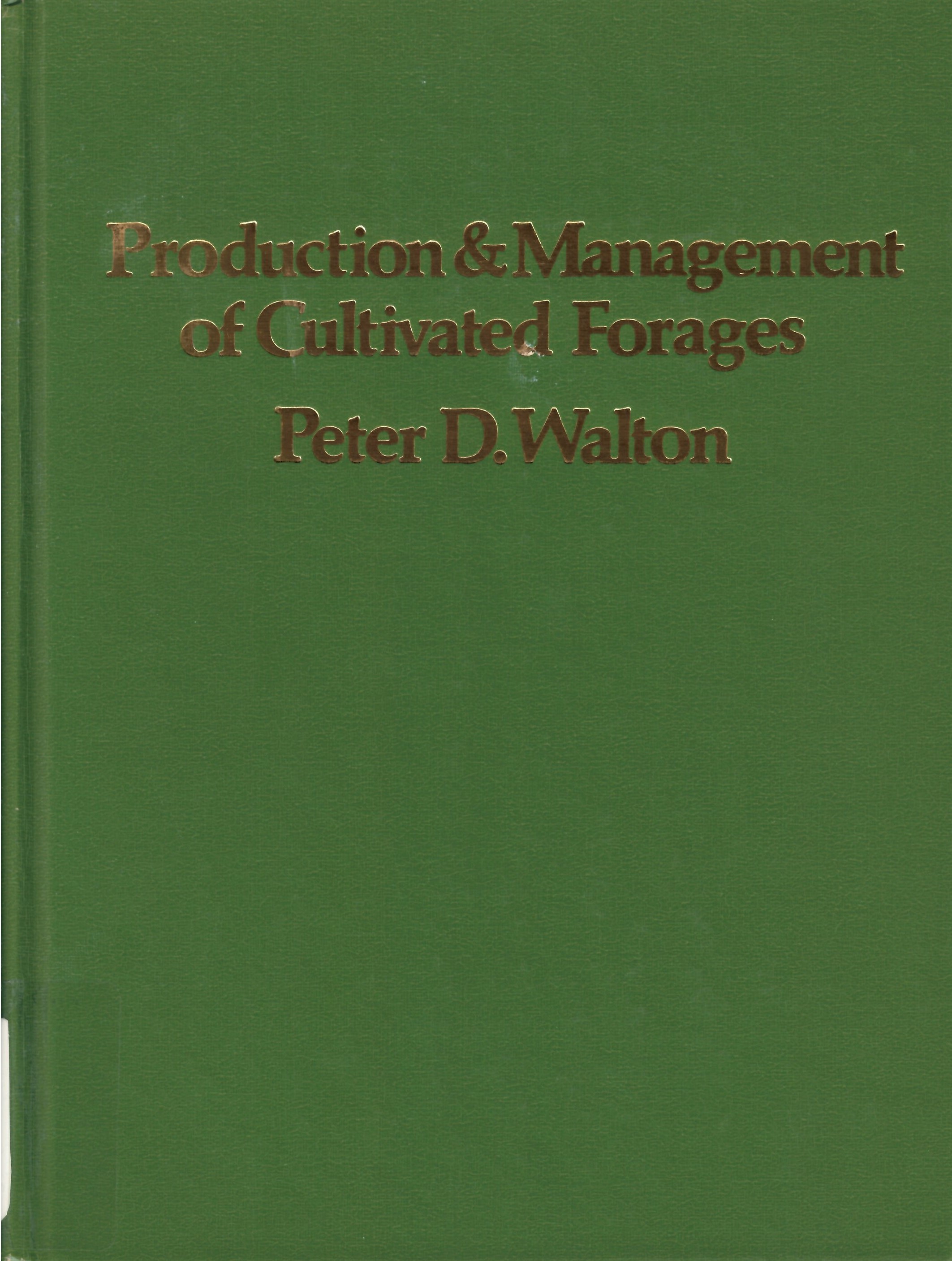 Production and management of cultivated forages