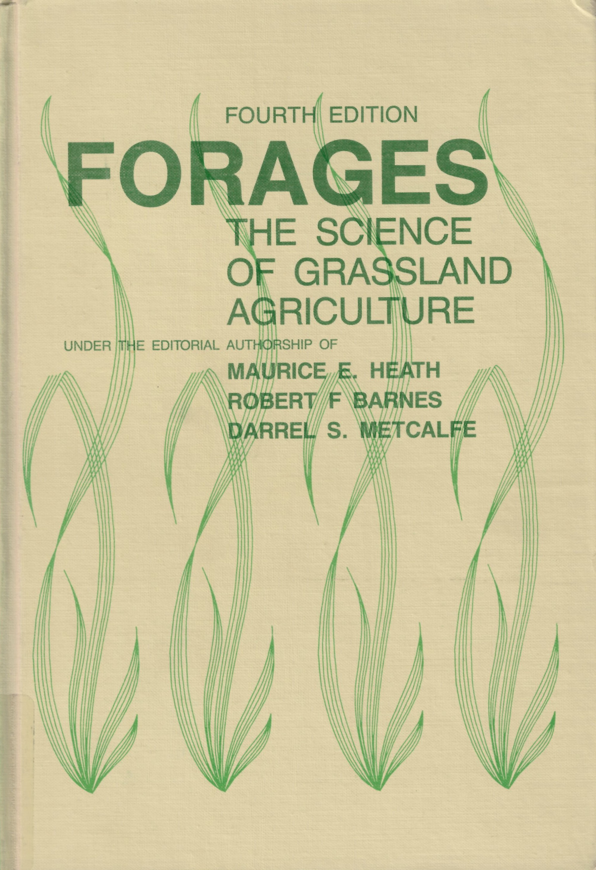 Forages: : the science of grassland agriculture /