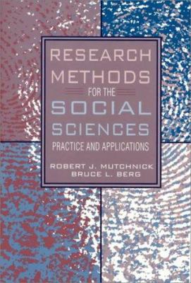 Research methods for the social sciences : practice and applications /