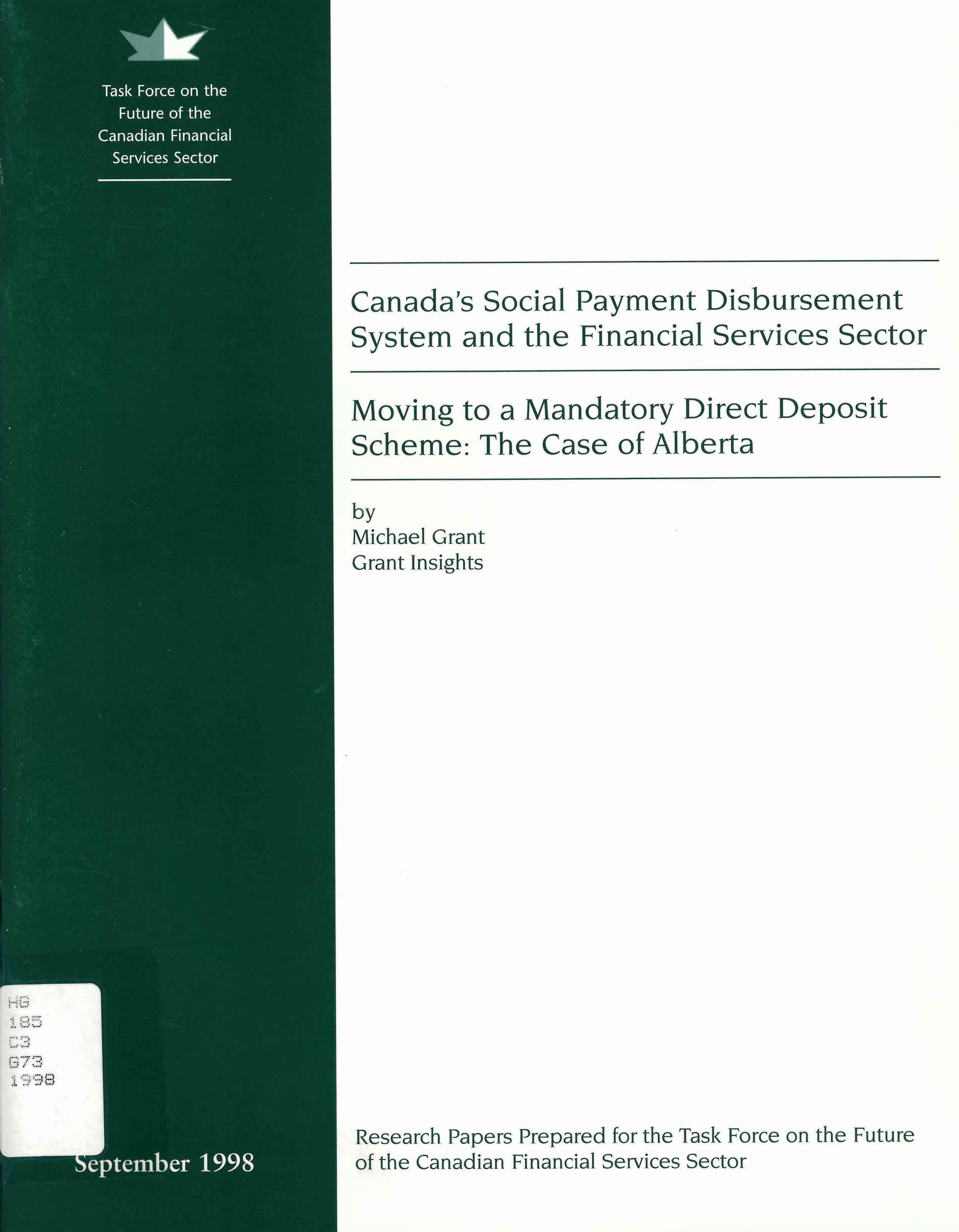 Canada's social payment disbursement system and the financial services sector ; Moving to a mandatory direct deposit scheme, the case of Alberta