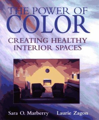 The power of color: creating healthy interior spaces /