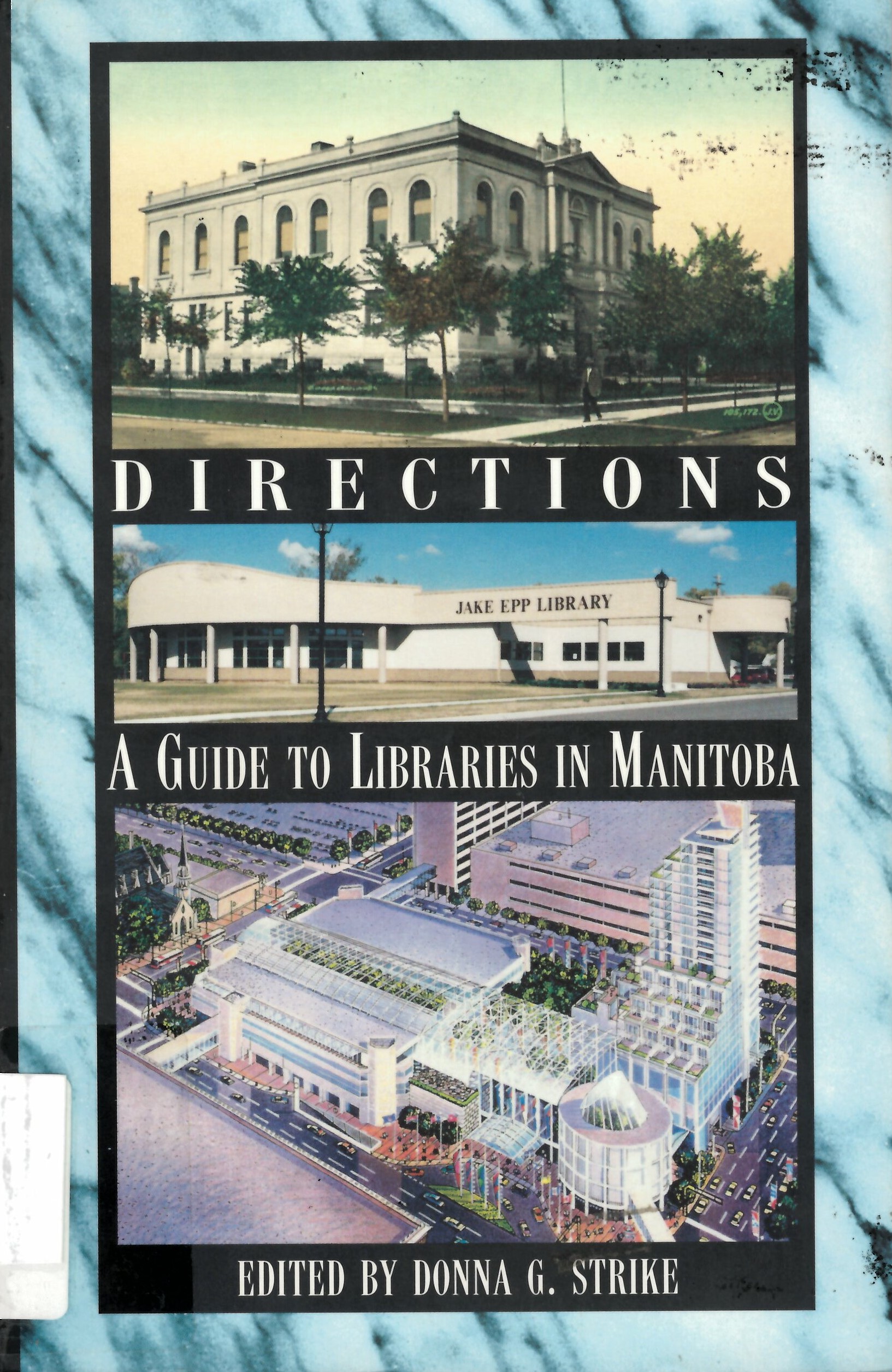 Directions: : a guide to libraries in Manitoba /