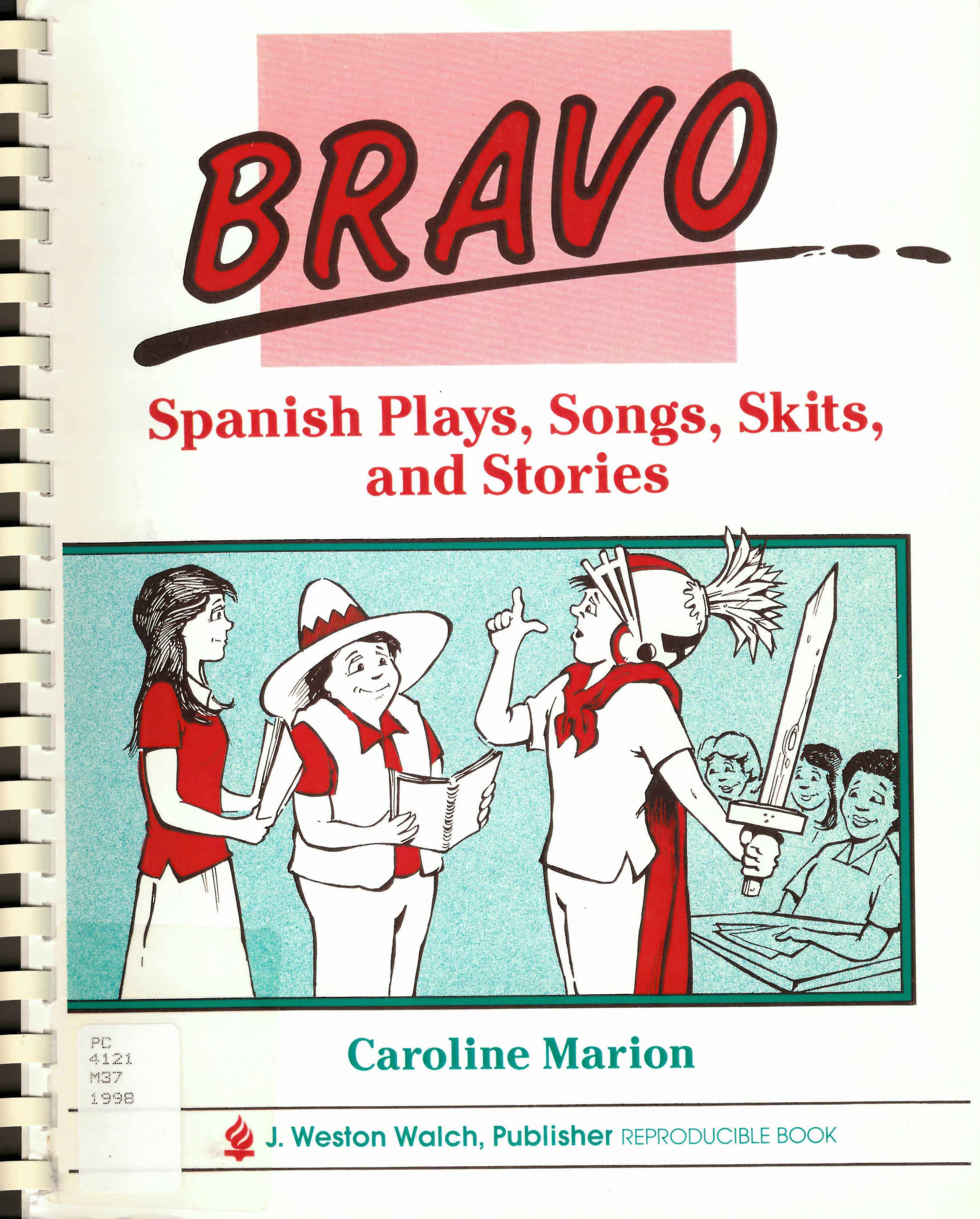 Bravo: : Spanish plays, songs, skits, and stories