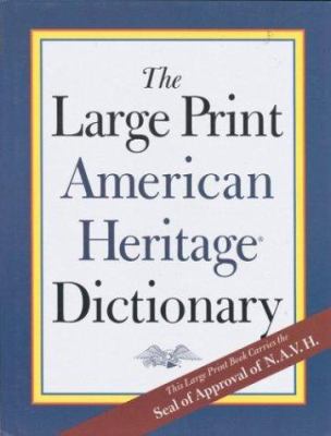 The Large print American heritage dictionary.