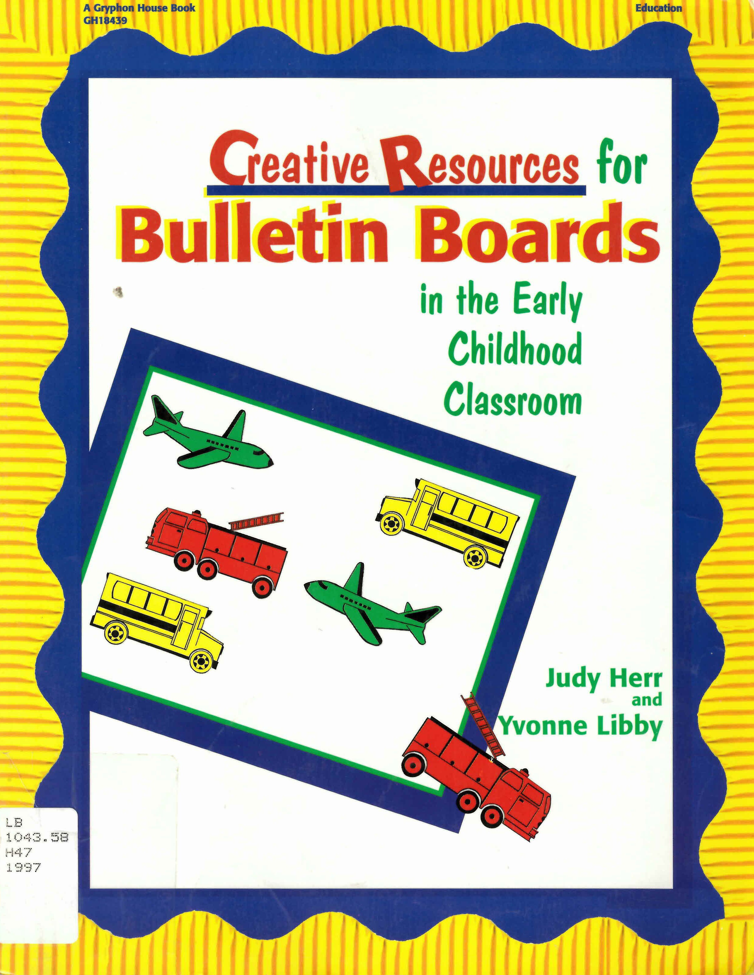 Creative resources for bulletin boards in the early childhood classroom