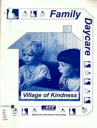 Family day care : village of kindness /
