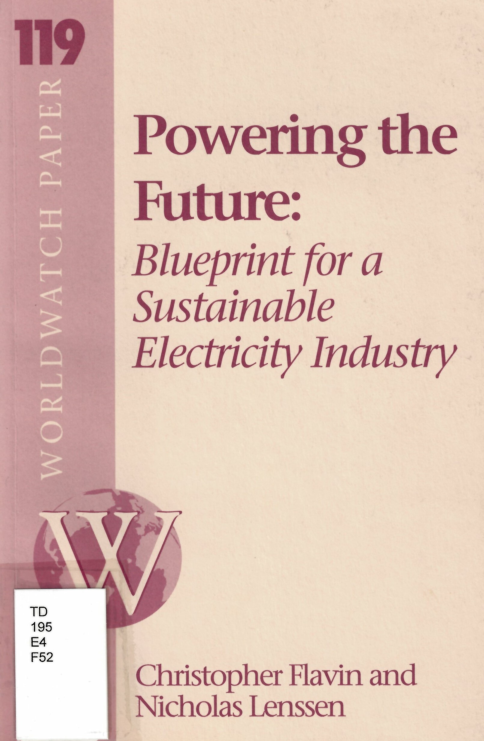 Powering the future: : blueprint for a sustainable electricity industry /