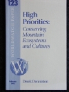 High priorities: conserving mountain ecosystems and cultures /