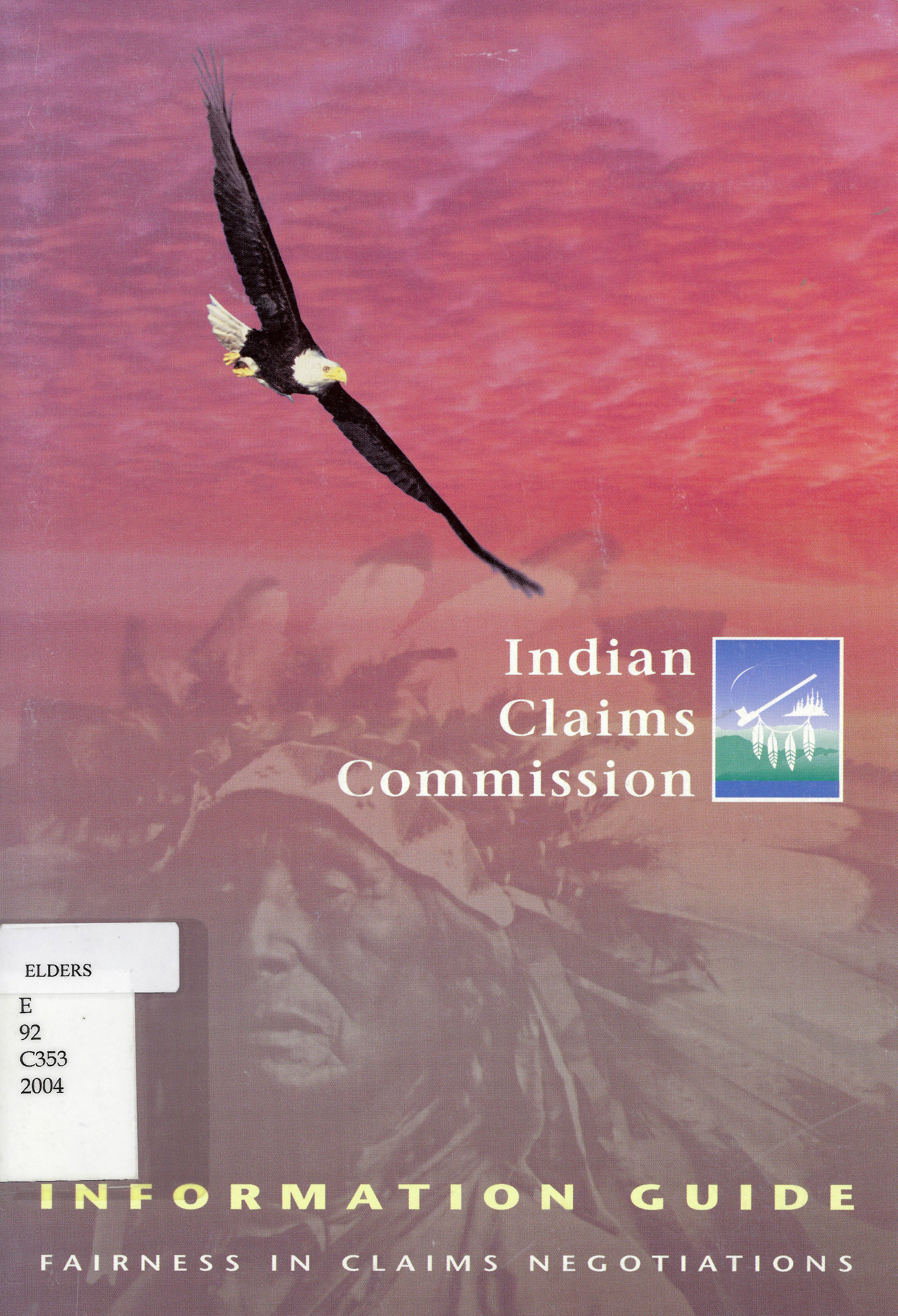 Indian Claims Commission: : information guide.