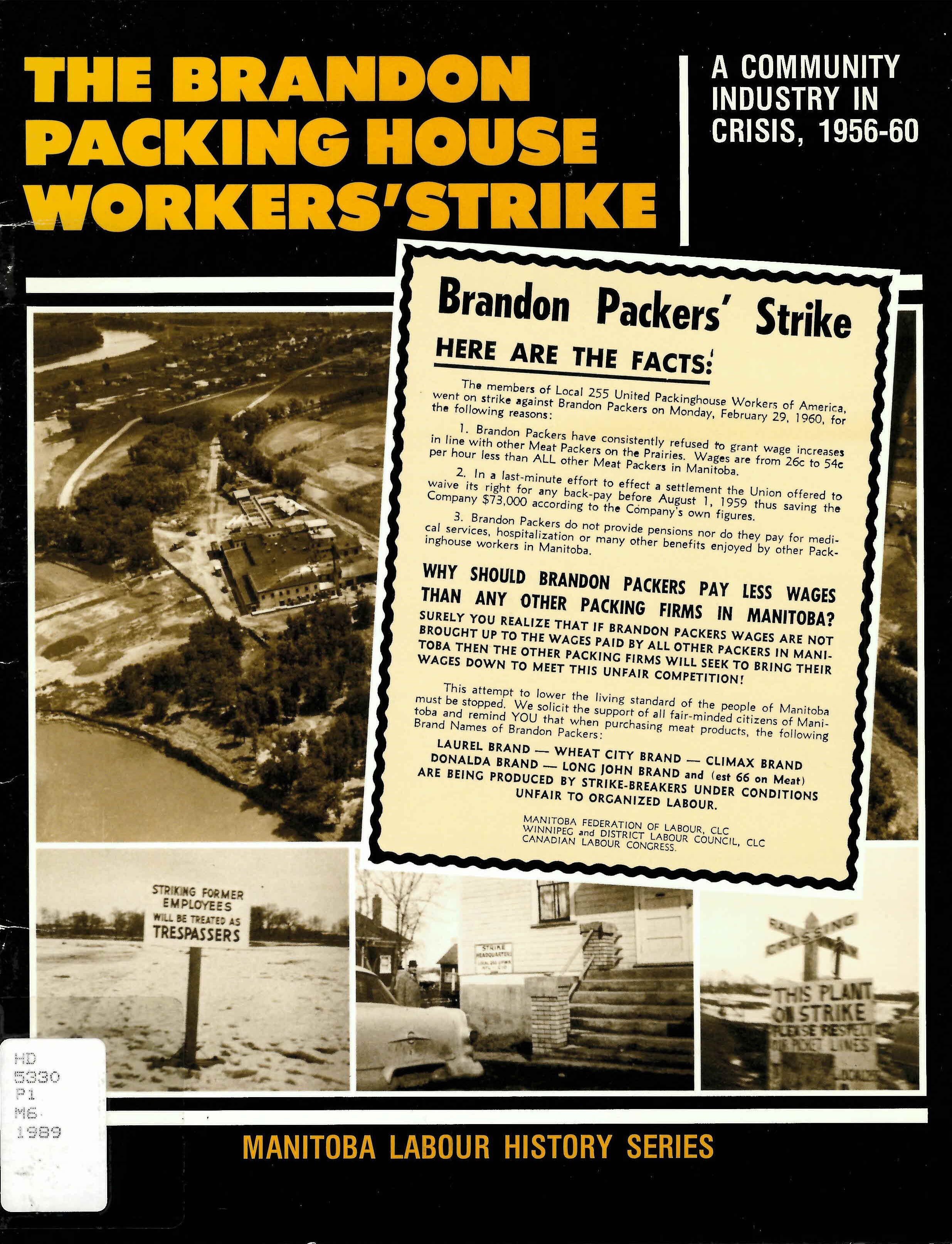 The Brandon packing house workers' strike : a community industry in crisis, 1956-60