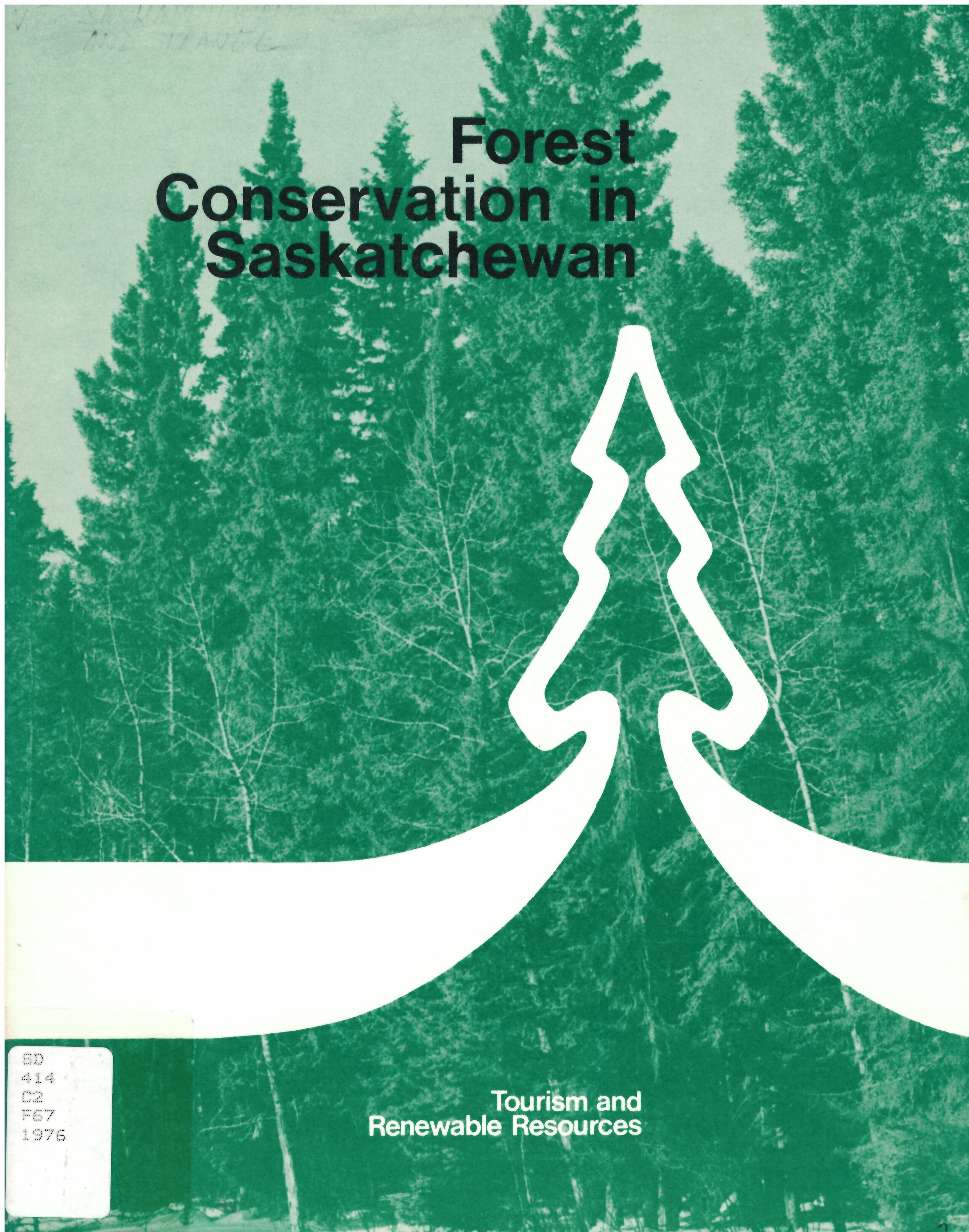 Forest conservation in Saskatchewan.