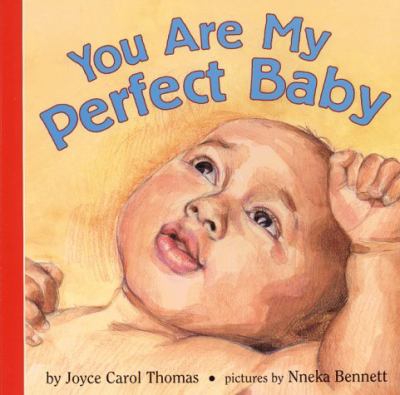 You are my perfect baby