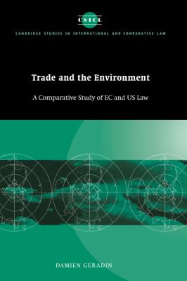 Trade and the environment: a comparative study of EC and US law /