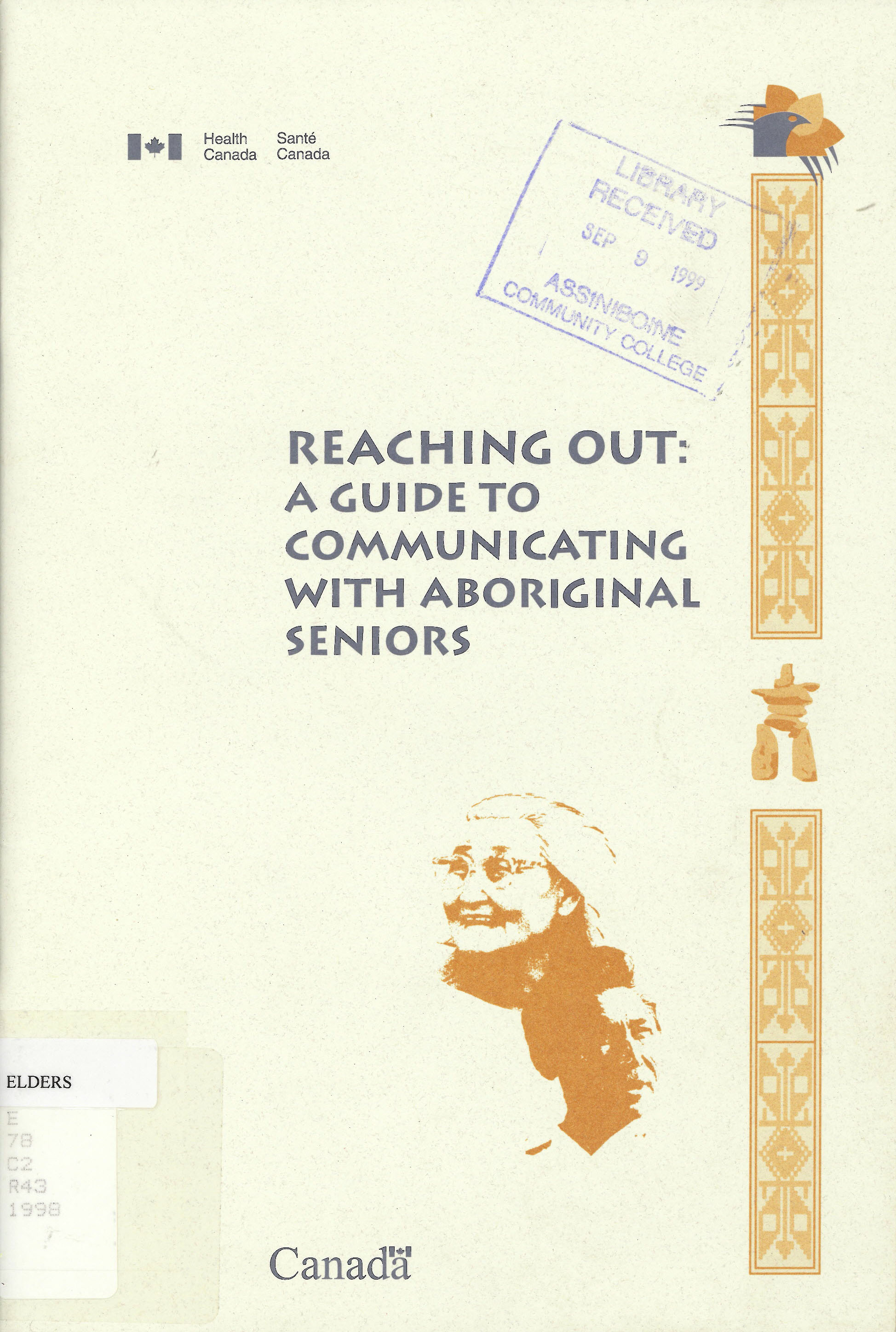 Reaching out : a guide to communicating with aboriginal seniors.