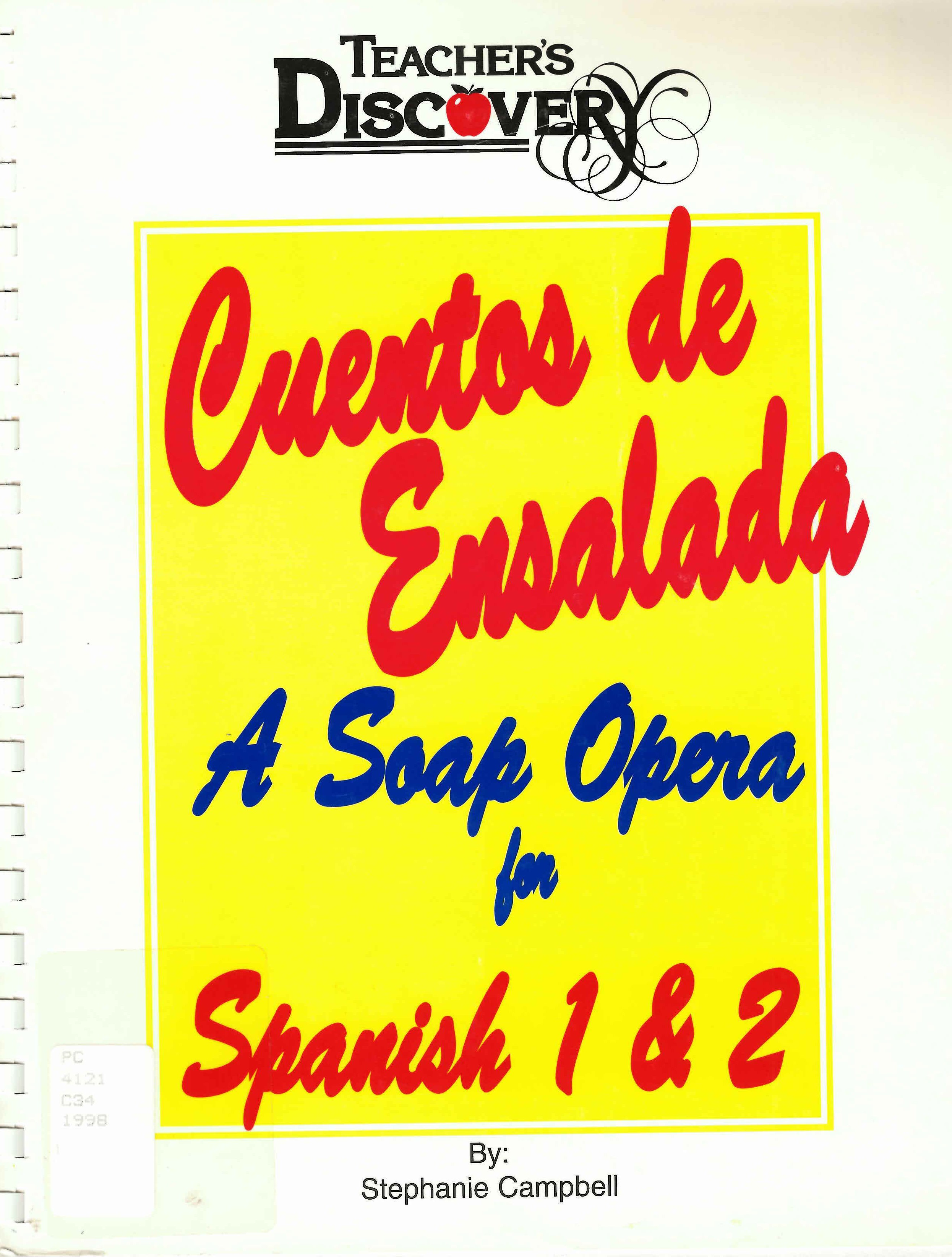 Cuentos de Ensalada: : a soap opera for Spanish 1 & 2