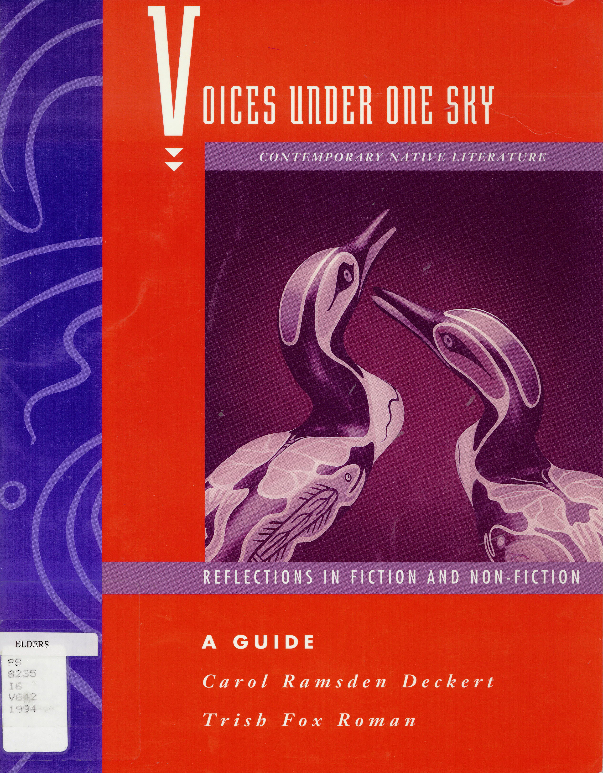 Voices under one sky: : contemporary native literature : reflections in fiction and non-fiction. /