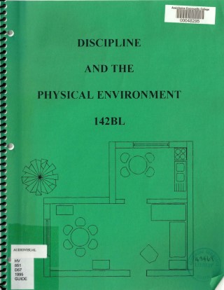 Discipline and the physical environment