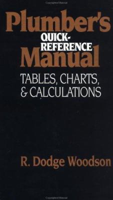 Plumber's quick-reference manual: tables, charts & calculations.