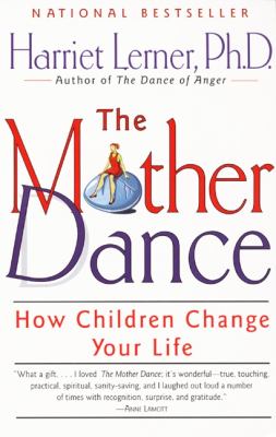 The mother dance: how children change your life /