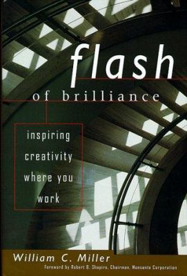 Flash of brilliance: inspiring creativity where you work /