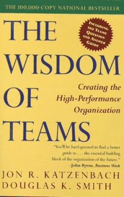 The wisdom of teams: creating the high-performance organization /