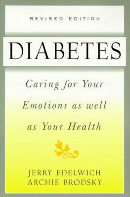 Diabetes: caring for your emotions as well as your health /