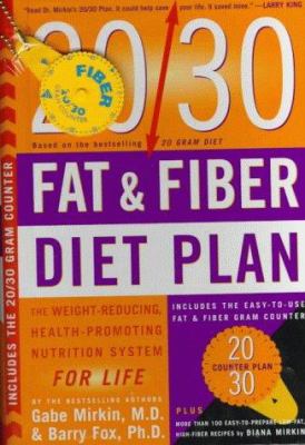The 20/30 fat & fiber diet plan