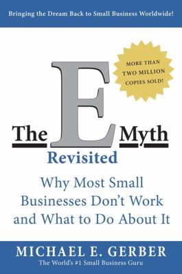 The E-myth revisited: why most small businesses don't work and what to do about it.