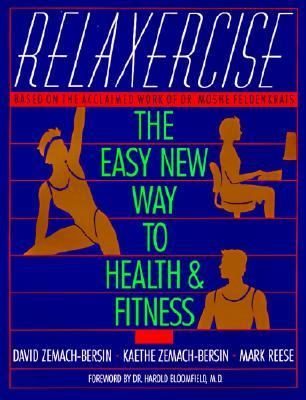 Relaxercise : the new way to health & fitness