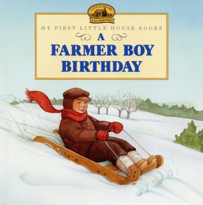 A farmer boy birthday : adapted from the Little house books by Laura Ingalls Wilder