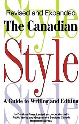 The Canadian style: a guide to writing and editing
