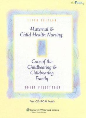 Maternal & child health nursing : care of the childbearing & childrearing family