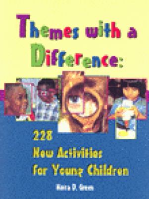 Themes with a difference: 228 new activities for young children /