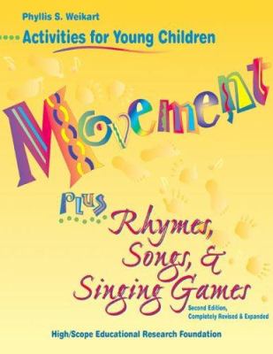 Movement plus rhymes, songs, & singing games: activities for young children /