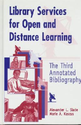 Library services for open and distance learning: the third annotated bibliography /