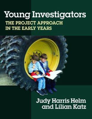 Young investigators: the project approach in the early years