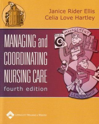 Managing and coordinating nursing care