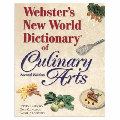 Webster's new world dictionary of culinary arts