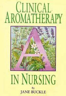 Clinical aromatherapy in nursing