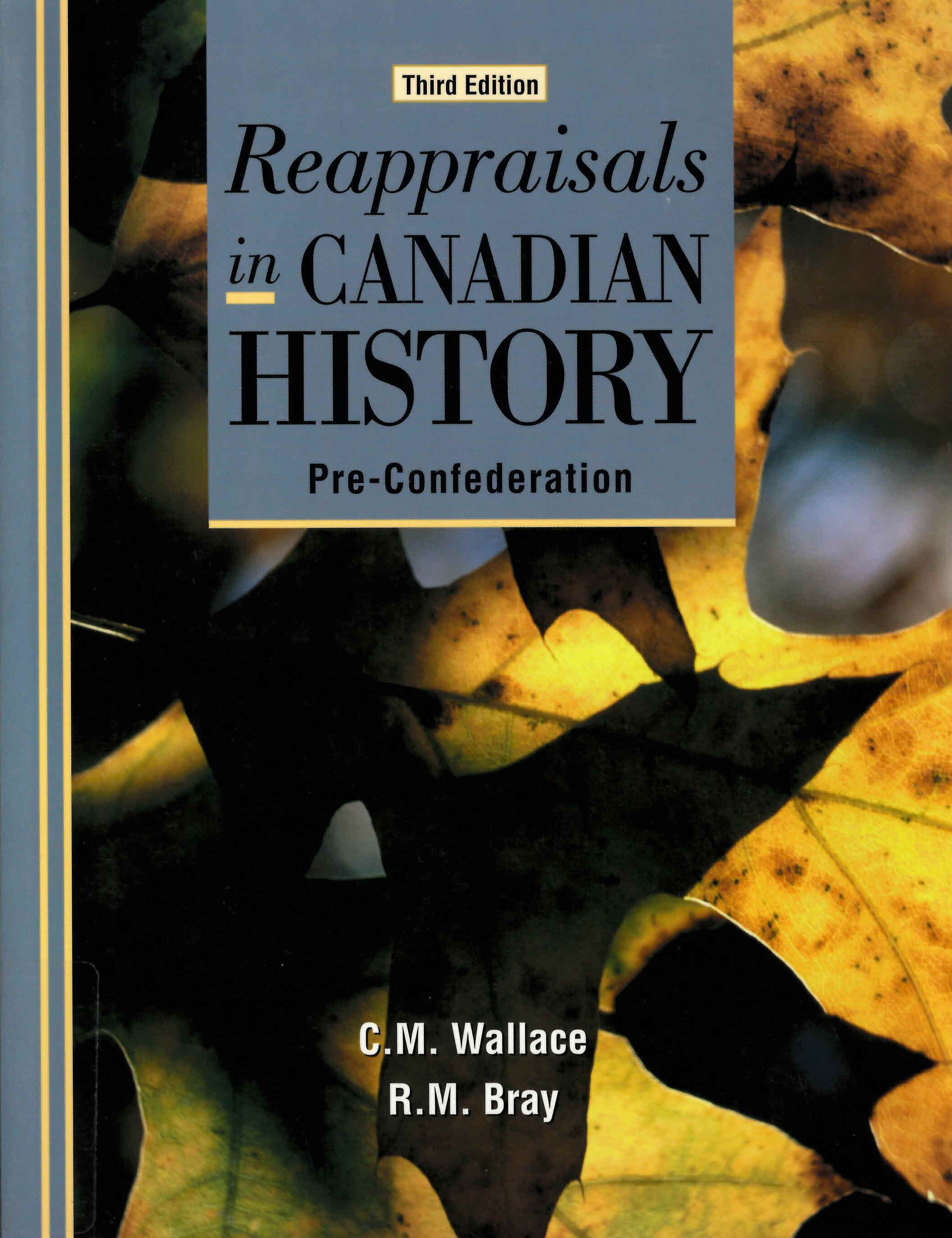 Reappraisals in Canadian history, pre-confederation