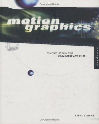 Motion graphics : graphic design for broadcast and film /