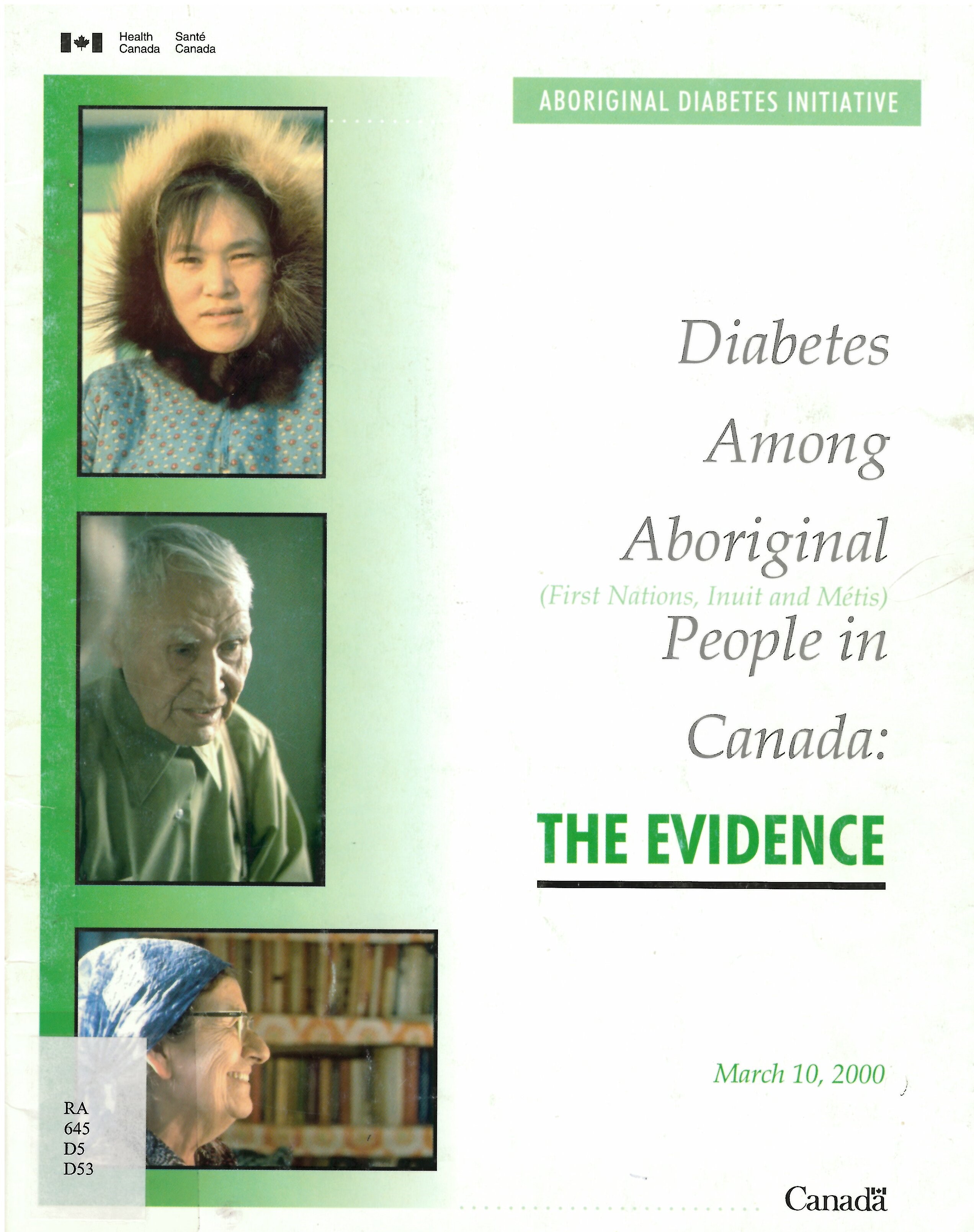Diabetes among aboriginal (First Nations, Inuit and Métis) people in Canada : the evidence